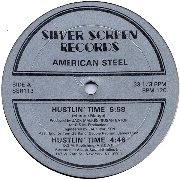 American Steel - Hustlin' Time (Silver Screen Records / 1983)
