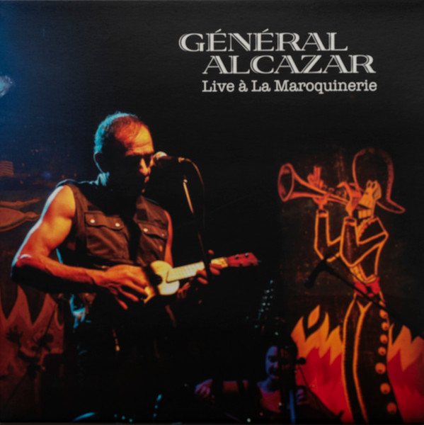 Général Alcazar - Live à La Maroquinerie