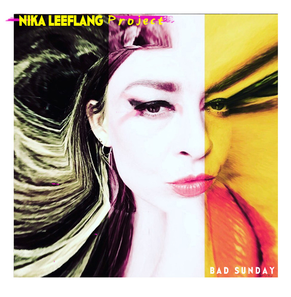 Nika Leeflang Project - Bad Sunday