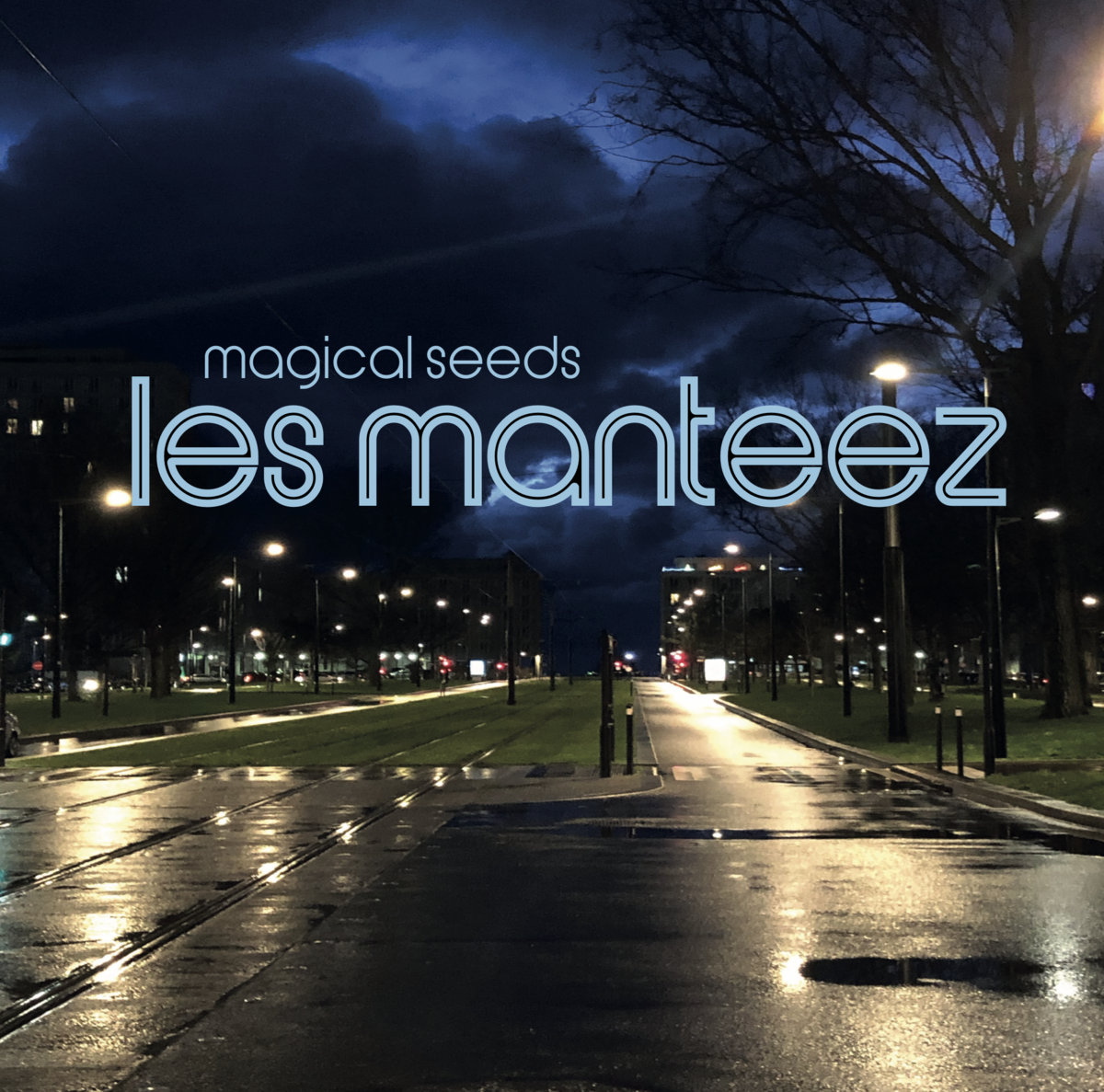 Les Manteez - Magical Seeds