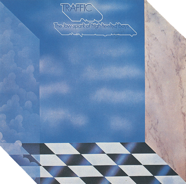 Traffic - The Low Spark of High Heeled Boys