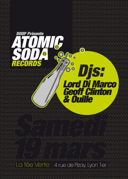 DOOP Présente Atomic Soda Records à la Fée Verte