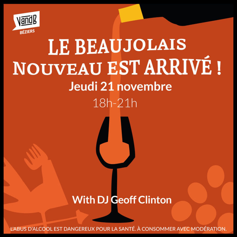 Beaujolais Nouveau au V and B Béziers