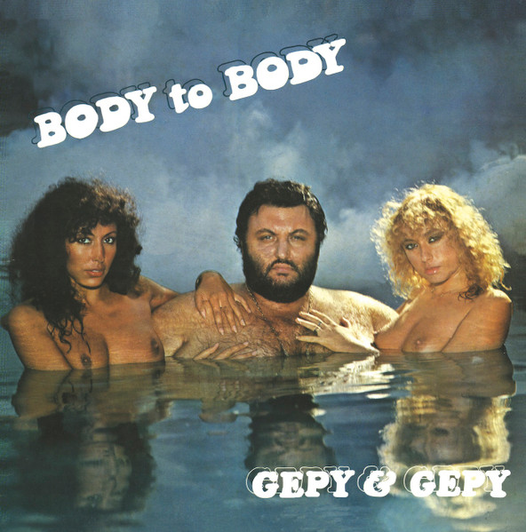 Gepy & Gepy - Body to Body