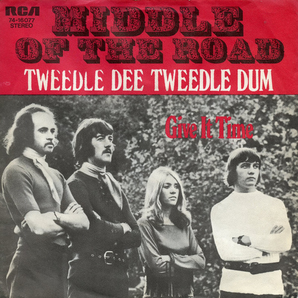 Middle of the Road - Tweedle Dee, Tweedle Dum