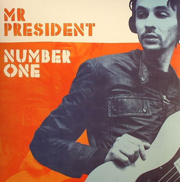 Mr President - Number One