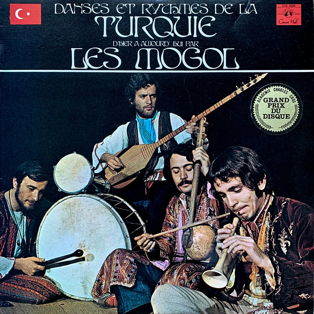Les Mogol - Danses et rythmes de la Turquie d'hier et d'aujourd'hui